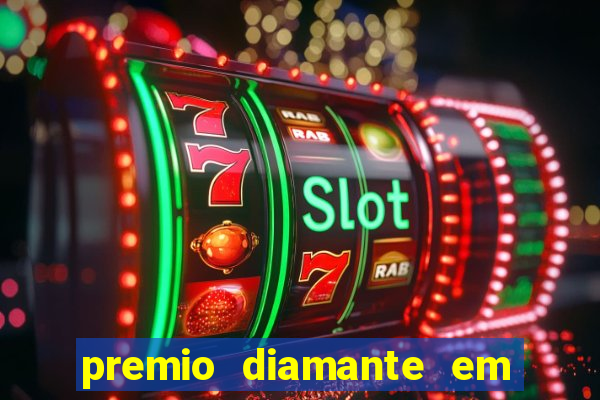 premio diamante em dinheiro blaze